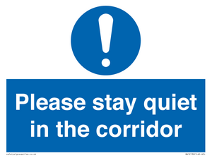 Please stay quiet in the corridor